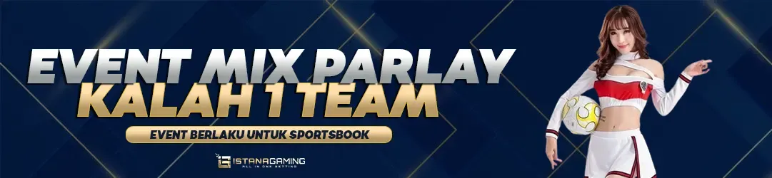 BONUS EVENT MIX PARLAY KALAH 1 TEAM